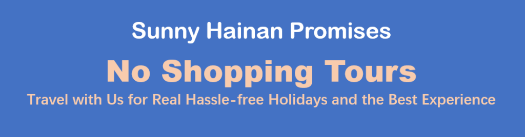 Sunny Hainan No Shopping Tours